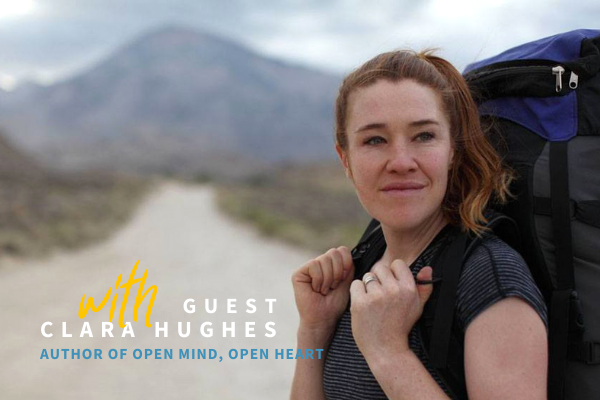 Open Hearts and Open Minds by Clara Hughes